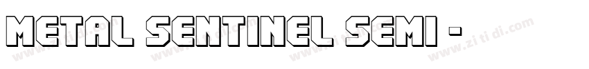 Metal Sentinel Semi 字体转换